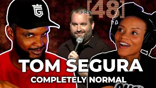 🎵 Tom Segura First 48 REACTION | "Completely Normal"