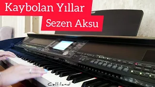 Sezen Aksu - Şimdi Bana Kaybolan yıllarımı verseler Piano by Celliland