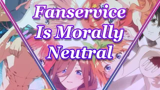 Everything Has Value: A Defence Of Fanservice