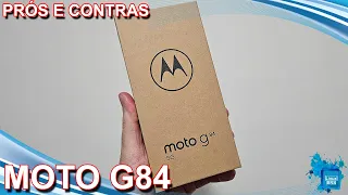 Motorola Moto G84 5G  - Prós e contras