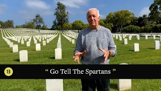 Episode 13: "Go Tell The Spartans"