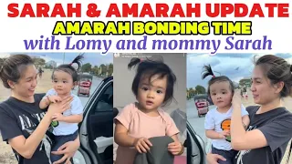 SARAH GARCIA & AMARAH UPDATE || AMARAH BONDING TIME WITH LOMY & MOMMY SARAH♥️