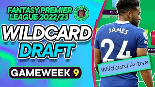 MY FPL GW9 WILDCARD DRAFT | WILDCARD ACTIVE! | Fantasy Premier League Tips 2022/23