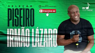 Irmão Lázaro Seleção Piseiro Oficial