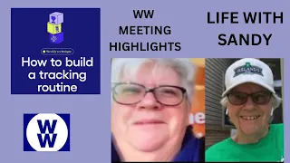 WW MEETING HIGHLIGHTS:  BUILDING A TRACKING ROUTINE 1-8-24