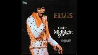 ELVIS-Under The Midnight Sun-Jan 28th,1973 Midnight Show