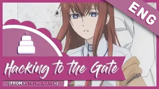 「English Cover」Hacking to the Gate (Steins;Gate) Full!【Jayn】