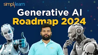 Roadmap To Learn Generative AI In 2024 | Generative AI Roadmap 2024 | Simplilearn