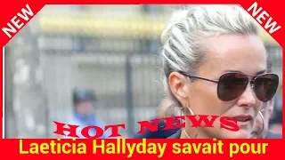 Laeticia Hallyday savait pour le testament de Johnny : la petite phrase qui en dit long