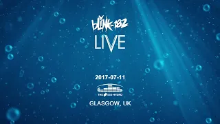 2017-07-11 'blink-182' Live @ SSE Hydro, Glasgow, UK