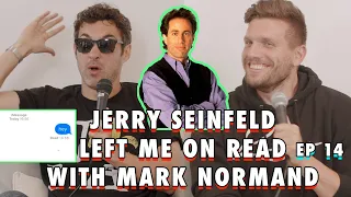 Jerry Seinfeld Left Me On Read with Mark Normand | Chris Distefano Presents: Chrissy Chaos | EP 14