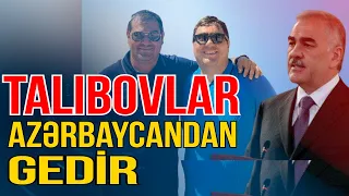 30 milyardlıq sərvət - Talıbovlar Azərbaycandan gedir - Xəbəriniz Var? - Media Turk TV