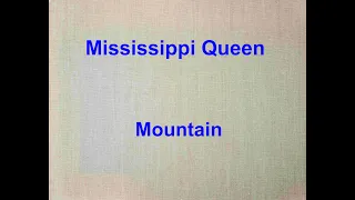 Mississippi Queen  - Mountain - with lyrics