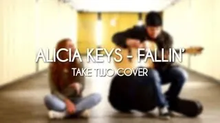 Fallin' - Alicia Keys (Cover) - Take Two!