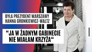 Była prezydent Warszawy szczerze: w żadnym ze swoich gabinetów NIE MIAŁAM krzyża