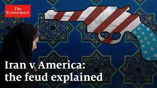 Iran v America: what's behind the feud?