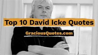 Top 10 David Icke Quotes - Gracious Quotes