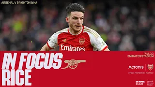 IN FOCUS | Declan Rice | Arsenal vs Brighton & Hove Albion (2-0) | Premier League