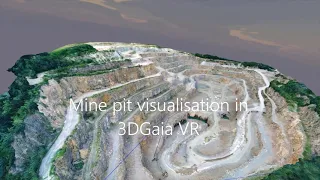 Mine pit in 3DGaia VR