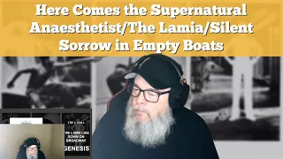 Genesis - Here Comes the Supernatural Anaesthetist/The Lamia/Silent Sorrow in Empty Boats (Reaction)