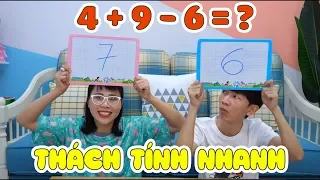 Thử Thách Tính Nhanh Phần 2 - Ai Chơi Gian?