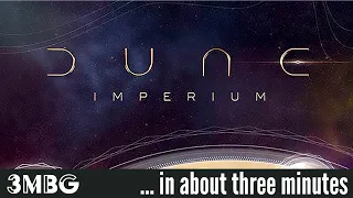 Dune Imperium in about 3 minutes