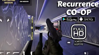 Recurrence CO-OP - Gameplay (Ready Or Not Like) Max Graphics 1080P 60Fps Android