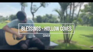 Blessings - Hollow Coves | Acoustic Cover