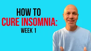 How to overcome insomnia - Week 1