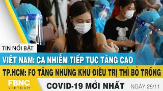 Tin tức Covid-19 mới nhất hôm nay 28/11 | Dich Virus. Corona Việt Nam hôm nay | FBNC
