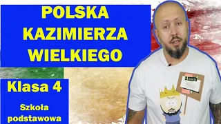 Klasa 4- Polska Kazimierza Wielkiego. Dlaczego Kazimierz otrzymał przydomek Wielki?