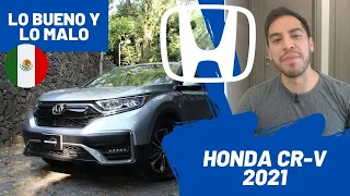 Honda CR-V 2021 - Lo BUENO y lo MALO | Daniel Chavarría