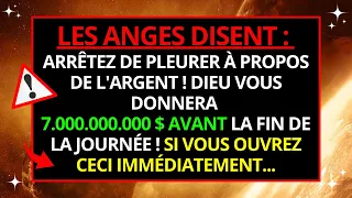 ARRÊTEZ DE PLEURER À PROPOS DE L'ARGENT ! DIEU VOUS DONNERA 7.000.000.000 $ AVANT LA FIN DE LA...