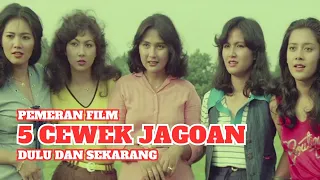 Pemeran Film 5 Cewek Jagoan (1980) – Dulu dan Sekarang