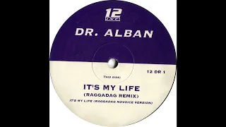 Dr. Alban – It's My Life (Raggadag Remix) HQ 1992 Eurodance