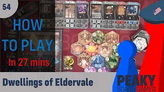 How to play Dwellings of Eldervale board game - Full teach - Peaky Boardgamer