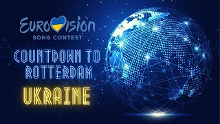 Countdown to Rotterdam - Eurovision Song Contest 2021 | The Best of Ukraine!