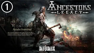 ANCESTORS LEGACY - Riúrik - Capítulo 1 - AYUDA FRATERNAL