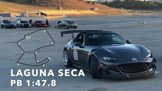 ND Miata Laguna Seca 1:47.8 Track Day