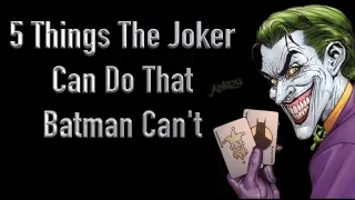 5 Things The Joker Can Do That Batman Can't