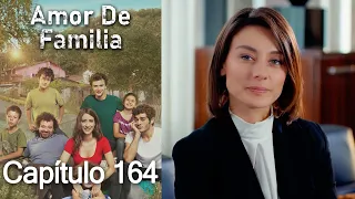 Amor De Familia | Capítulo 164