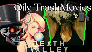 Death Valley (2021) - Oily TrashMovies (Movie Review)