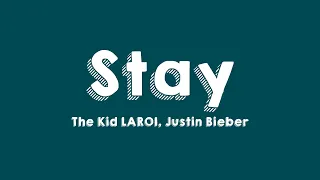 Stay - The Kid LAROI, Justin Bieber (Lyrics) 🎶