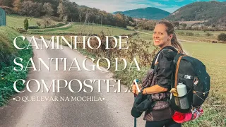 Como fazer a mochila para o Caminho de Santiago da Compostela #caminhodesantiago