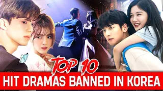 10 Hit K-Dramas but Banned in Korea