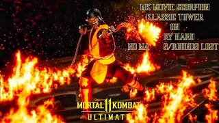 Mortal Kombat 11 Ultimate - MK Movie Scorpion Klassic Tower On Very Hard No Matches/Rounds Lost