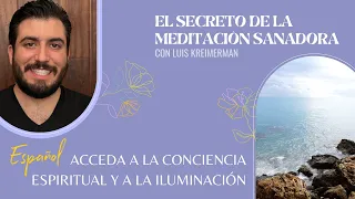 Nueva Meditación Guiada: Acceda a la Conciencia Espiritual y la Iluminación