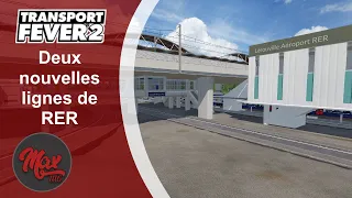 Transport Fever 2 : LP02 EP14 - Deux nouvelles lignes de RER