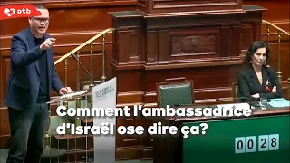 « Comment l'ambassadrice d'Israël ose dire ça? »