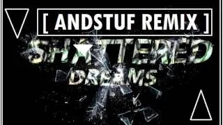 Shattered Dreams by HigherGround [VNDSTUF REMIX]